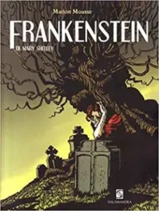 “Frankenstein” Mary Shelley