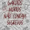 “Garotos Mortos Não Contam Segredos (Garotos Mortos Livro 1)” Mark Miller