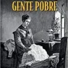 “Gente pobre” Fiódor Dostoiévski