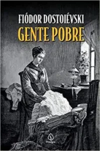 “Gente pobre” Fiódor Dostoiévski