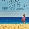 “História da menina perdida: Maturidade – Velhice” Elena Ferrante