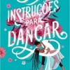 “Instruções para dançar” Nicola Yoon