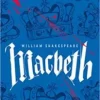 “Macbeth” William Shakespeare
