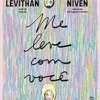 “Me leve com você” Jennifer Niven, David Levithan