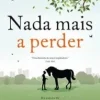 “Nada mais a perder” Jojo Moyes