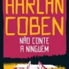 “Não conte a ninguém” Harlan Coben