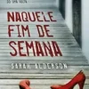 “Naquele fim de semana” Sarah Alderson