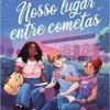 “Nosso Lugar entre Cometas” Fernanda Nia