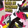 “O estranho caso do cachorro morto” Mark Haddon