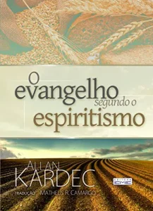 “O evangelho segundo o espiritismo” Allan Kardec