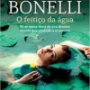 “O feitiço da água: Só se torna dona de seu destino aquela que entende a si mesma” Florencia Bonelli