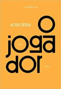 “O jogador” Fiódor Dostoiévski