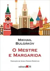 “O mestre e Margarida” Mikhail Bulgákov