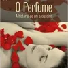 “O perfume” Patrick Süskind