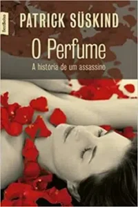 “O perfume” Patrick Süskind