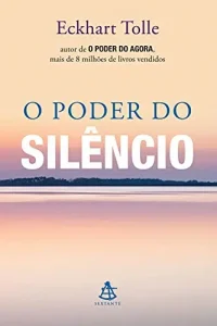 “O poder do silêncio” Eckhart Tolle