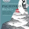 “Pachinko. National Book Award Finalist” Min Jin Lee