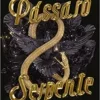 “Pássaro e serpente” Shelby Mahurin