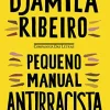 “Pequeno manual antirracista” Djamila Ribeiro
