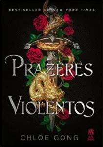“Prazeres Violentos” Chloe Gong