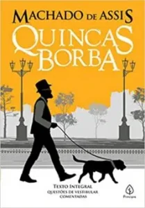 “Quincas Borba” Machado de Assis