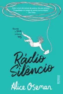 “RÁDIO SILÊNCIO” Alice Oseman