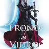 “Rainha das sombras – Trono de vidro – vol. 4” Sarah J. Maas