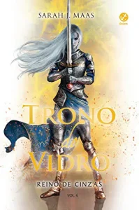 “Reino de cinzas – Trono de vidro – vol. 6” Sarah J. Maas