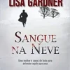 “Sangue na neve” Lisa Gardner