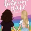 “Se Eu Fosse Um Clichê” Julia Rietjens
