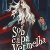 “Sob a capa vermelha” Mariana Vitória