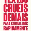 “Textos cruéis demais para serem lidos rapidamente – Onde dorme o amor (TCD Livro 2)” Igor Pires