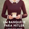 “Um Banquete para Hitler” V. S. Alexander