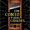 “Um conto de duas cidades” Charles Dickens