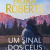 “Um sinal dos céus” Nora Roberts