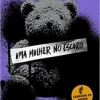 “Uma mulher no escuro” Raphael Montes