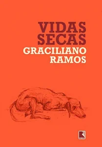 “Vidas secas” Graciliano Ramos