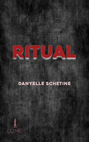 «Ritual» Danyelle Schetine