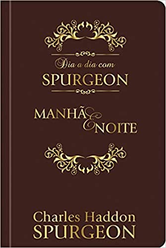 «dia a dia com Spurgeon - Luxo: meditações diárias do príncipe dos pregadores» Charles Haddon Spurgeon