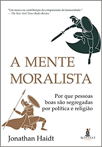 «A mente moralista» Jonathan Haidt