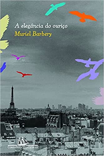 «A elegância do ouriço» Muriel Barbery