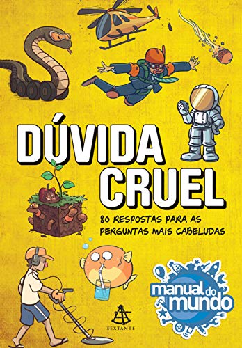 «Dúvida cruel: 80 respostas para as perguntas mais cabeludas» Mari Fulfaro, Iberê Thenório