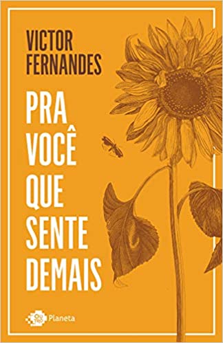 «Pra você que sente demais» Victor Fernandes