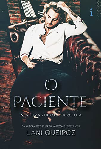 «O Paciente» Lani Queiroz