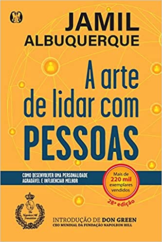 «A Arte de Lidar com Pessoas» Jamil Albuquerque