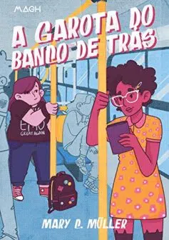 «A garota do banco de trás» Mary C. Müller