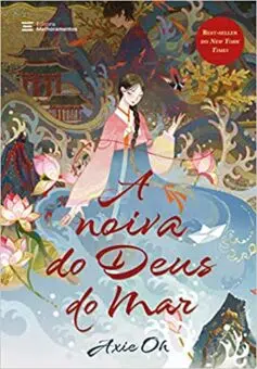 «A noiva do Deus do Mar» Axie Oh 