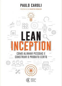 «Lean Inception» Paulo Caroli