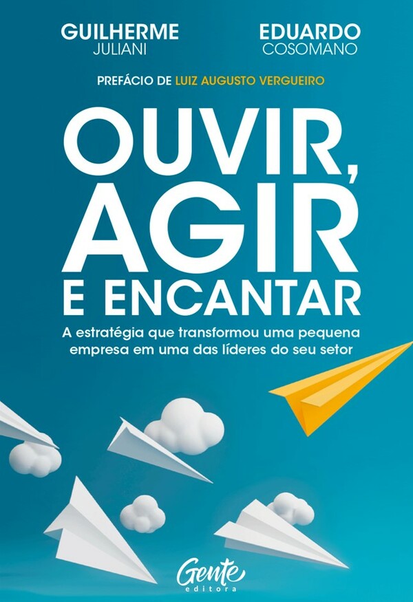 «Ouvir, agir e encantar» Guilherme Juliani / Eduardo Cosomano