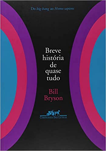 «Breve história de quase tudo» Bill Bryson